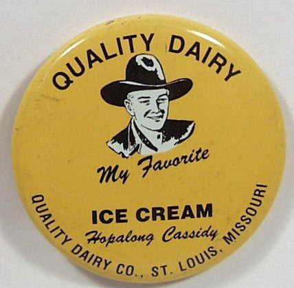 Hopalong Cassidy Favorite Quality Dairy Ice Cream Premium Pin