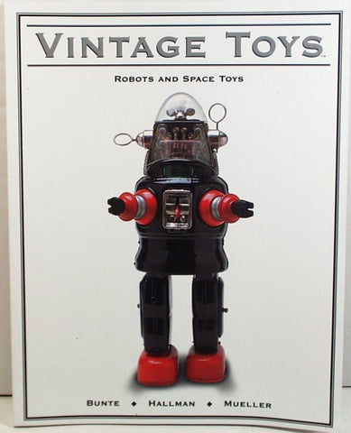Robot Collecting Book. "Vintage Toys Robot and Space Toys" (US Sales only)