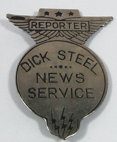 1934 Dick Steel News Service Reporter Badge Premium 2 in.